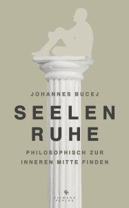 Seelenruhe von Johannes B Bucej